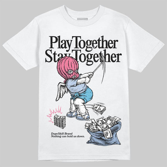 Jordan 3 GS “Cobalt Bliss” DopeSkill T-Shirt Play together, Stay together Graphic Streetwear - White