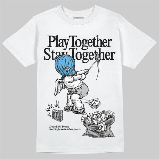 Jordan 10 OG “Steel” DopeSkill T-Shirt Play together, Stay together Graphic Streetwear - White