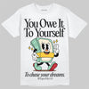 SB Dunk Low Rodeo Tourmaline DopeSkill T-Shirt Owe It To Yourself Graphic Streetwear - White