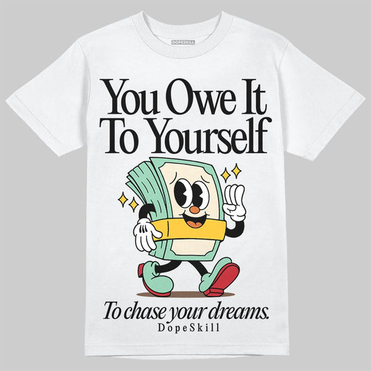 SB Dunk Low Rodeo Tourmaline DopeSkill T-Shirt Owe It To Yourself Graphic Streetwear - White