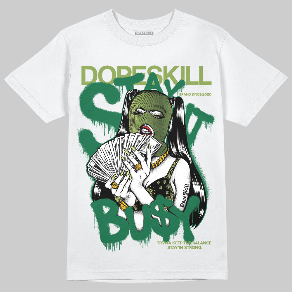 Foamposite Pro 'Pine Green' DopeSkill T-Shirt Stay It Busy Graphic Streetwear - White