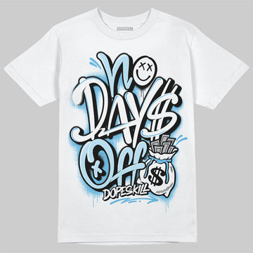 Jordan 11 Retro Legend Blue DopeSkill T-Shirt No Days Off Graphic Streetwear - White