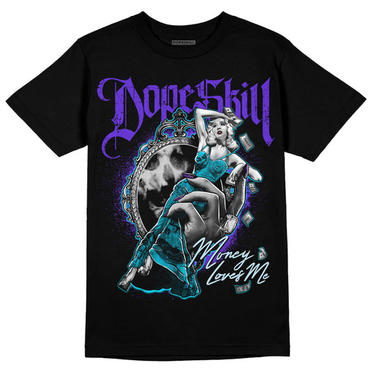 Jordan 6 "Aqua" DopeSkill T-Shirt Money Loves Me Graphic Streetwear - Black 