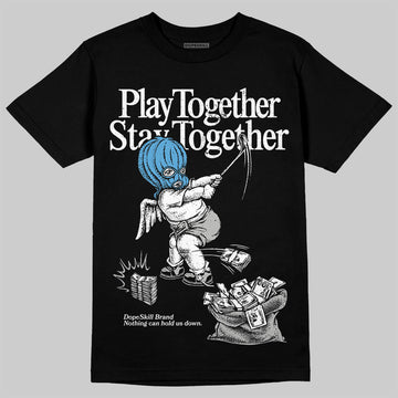 Jordan 10 OG “Steel” DopeSkill T-Shirt Play together, Stay together Graphic Streetwear - Black