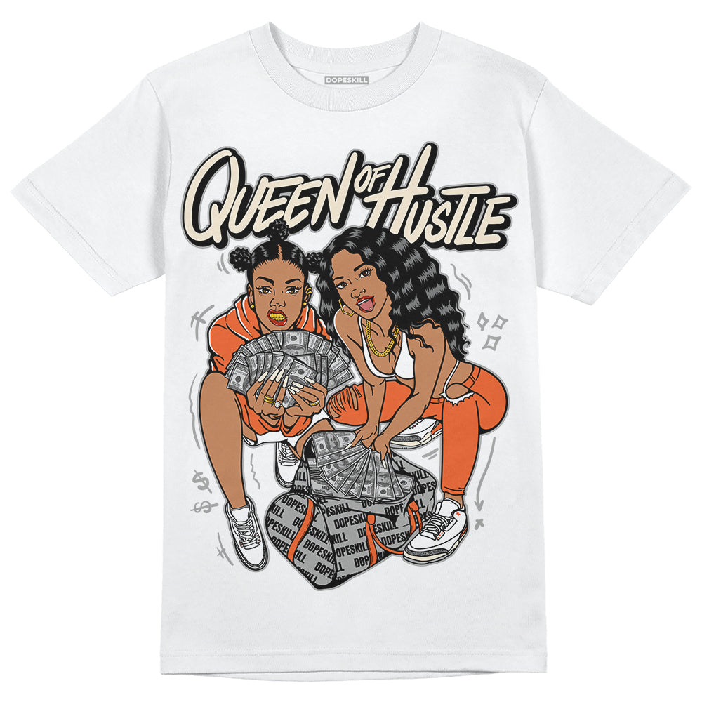 Jordan 3 Georgia Peach DopeSkill T-Shirt Queen Of Hustle Graphic Streetwear - White