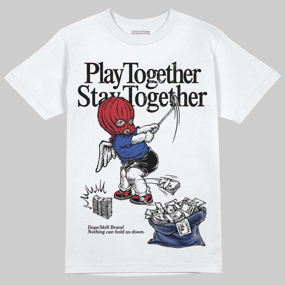 Jordan 4 “Rare Air” DopeSkill T-Shirt Play together, Stay together Graphic Streetwear - White