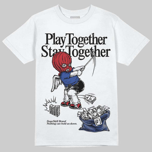 Jordan 4 “Rare Air” DopeSkill T-Shirt Play together, Stay together Graphic Streetwear - White