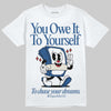 Jordan 1 Low OG “Storm Blue” DopeSkill T-Shirt Owe It To Yourself Graphic Streetwear - White