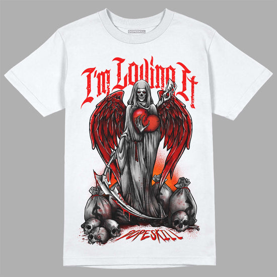 Jordan 1 Retro High OG "Satin Bred" DopeSkill T-Shirt New I'm Loving It Graphic Streetwear - White