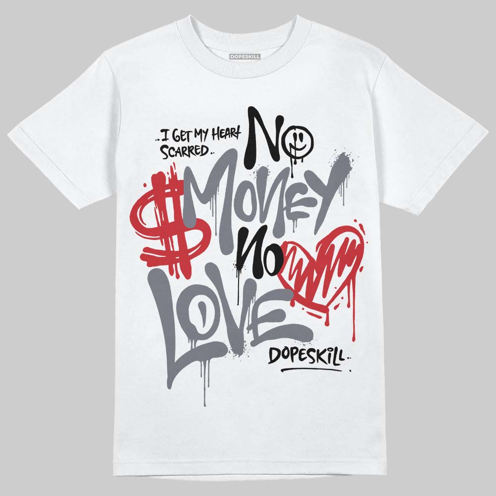 Jordan 11 Low CNY “Year of the Snake” DopeSkill T-Shirt No Money No Love Typo Graphic Streetwear - White