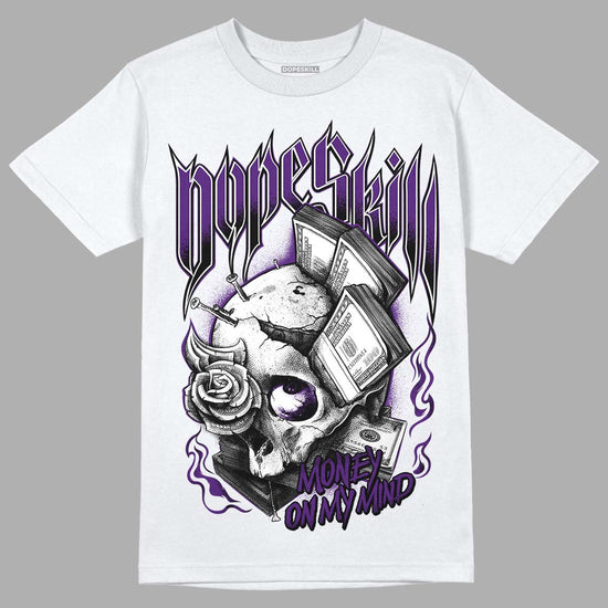 Jordan 12 “Field Purple” DopeSkill T-Shirt Money On My Mind Graphic Streetwear - White