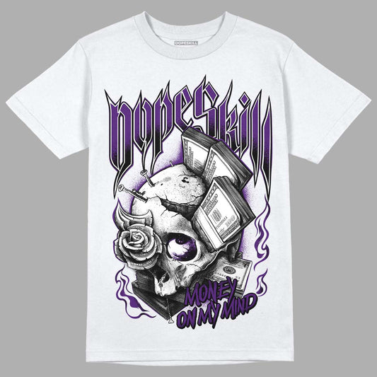 Jordan 12 “Field Purple” DopeSkill T-Shirt Money On My Mind Graphic Streetwear - White