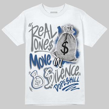 Jordan 9 Retro 'Flint Grey' 2026 DopeSkill T-Shirt Real Ones Move In Silence Graphic Streetwear - WHite