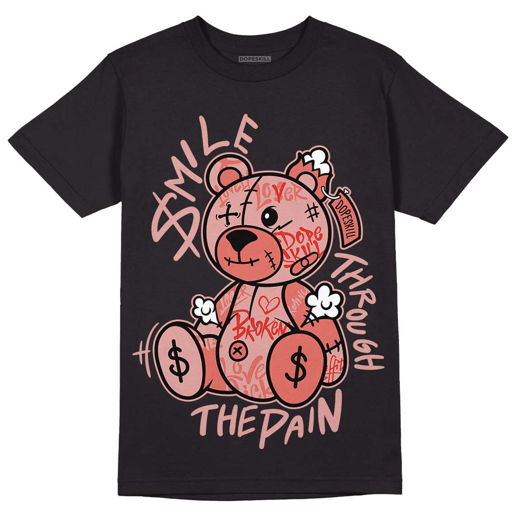 Dunk Low Rose Whisper DopeSkill T-shirt  Smile Through The Pain Graphic Streetwear - Black