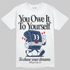 Jordan 4 SB “Summit White/Navy” DopeSkill T-Shirt Owe It To Yourself Graphic Streetwear - White