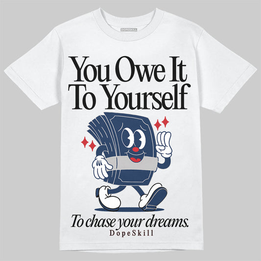 Jordan 4 SB “Summit White/Navy” DopeSkill T-Shirt Owe It To Yourself Graphic Streetwear - White