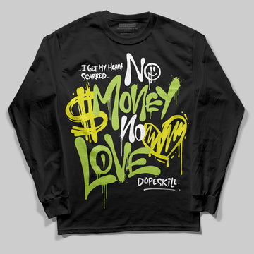 Jordan 13 Retro Bright Cactus DopeSkill Long Sleeve T-Shirt No Money No Love Typo Graphic Streetwear - Black