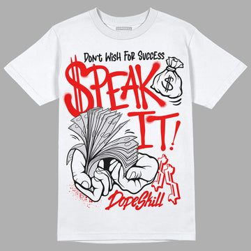 Jordan 4 Retro Red Cement DopeSkill T-Shirt Speak It Graphic Streetwear - White