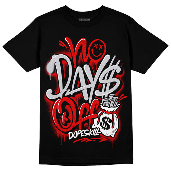 Jordan 4 Retro Red Cement DopeSkill T-Shirt No Days Off Graphic Streetwear - Black