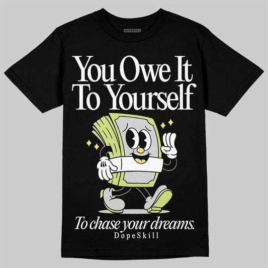 Jordan 4 GS “Light Lemon Twist” DopeSkill T-Shirt Owe It To Yourself Graphic Streetwear - Black