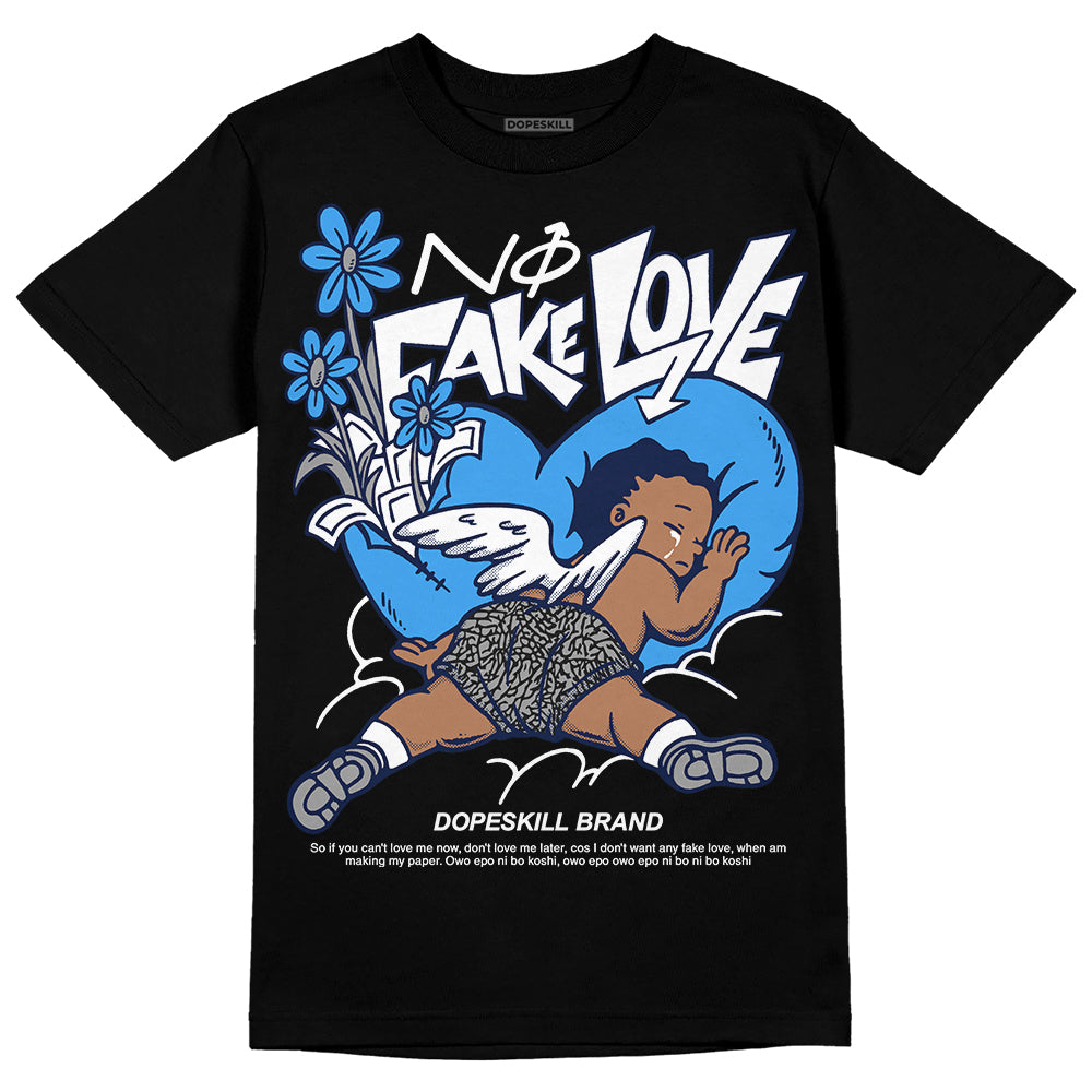 Jordan 3 "Midnight Navy" DopeSkill T-Shirt No Fake Love Graphic Streetwear - Black