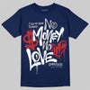 Jordan 4 SB “Summit White/Navy” DopeSkill T-Shirt No Money No Love Typo Graphic Streetwear - Navy