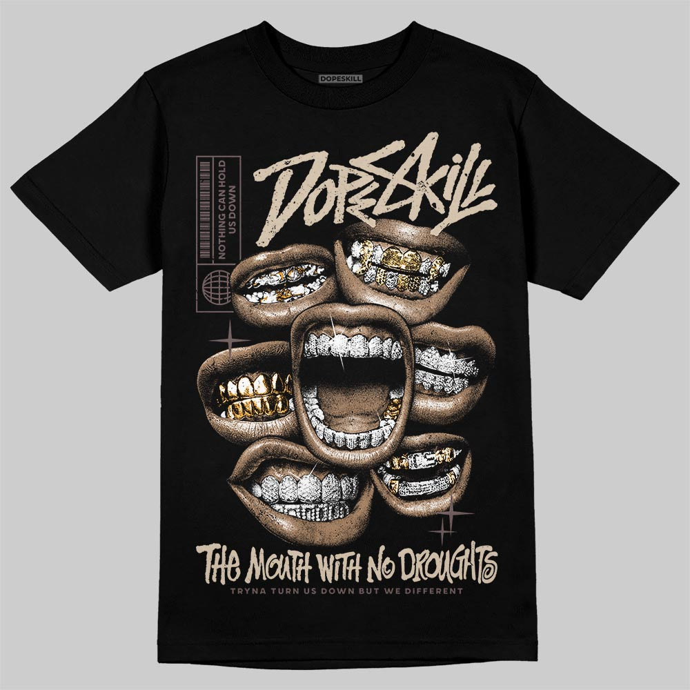 A Ma Maniére x Air Jordan 4 “Dark Mocha” DopeSkill T-Shirt The Mouth With No Droughts Graphic Streetwear - Black