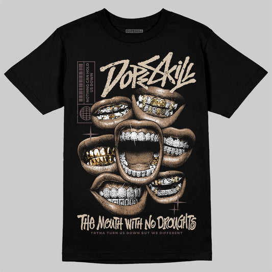 A Ma Maniére x Air Jordan 4 “Dark Mocha” DopeSkill T-Shirt The Mouth With No Droughts Graphic Streetwear - Black