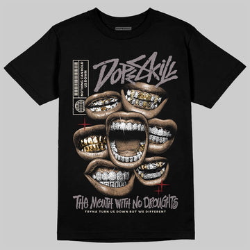 A Ma Maniére x Air Jordan 6 Retro “Smoky Mauve”⁠ DopeSkill T-Shirt The Mouth With No Droughts Graphic Streetwear - Black