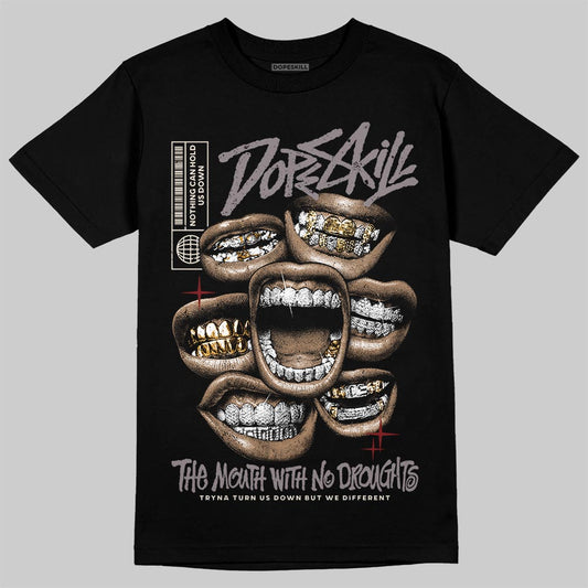 A Ma Maniére x Air Jordan 6 Retro “Smoky Mauve”⁠ DopeSkill T-Shirt The Mouth With No Droughts Graphic Streetwear - Black