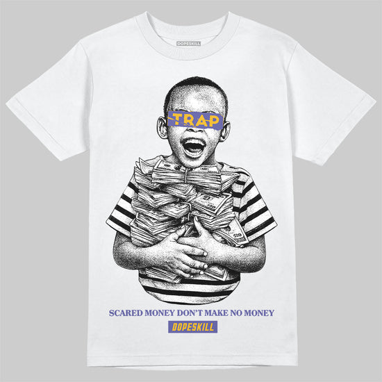 Jordan 4 Retro Lakers DopeSkill T-Shirt Scared Money Don't Make No Money Graphic Streetwear - White