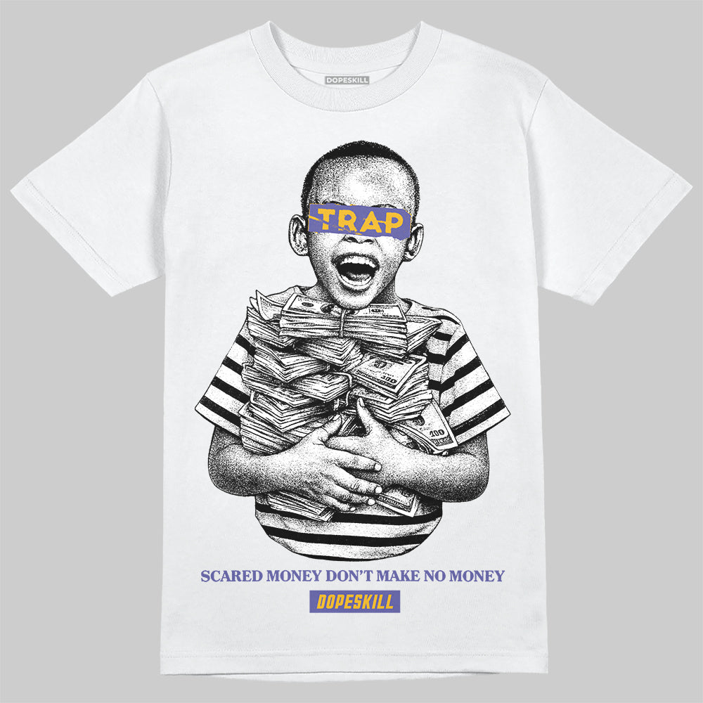 Jordan 4 Retro Lakers DopeSkill T-Shirt Scared Money Don't Make No Money Graphic Streetwear - White