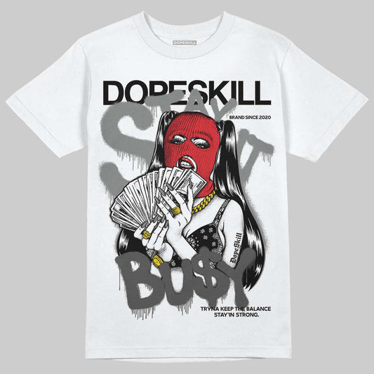 Jordan 10 Retro Shadow (2025) DopeSkill T-Shirt Stay It Busy Graphic Streetwear - White