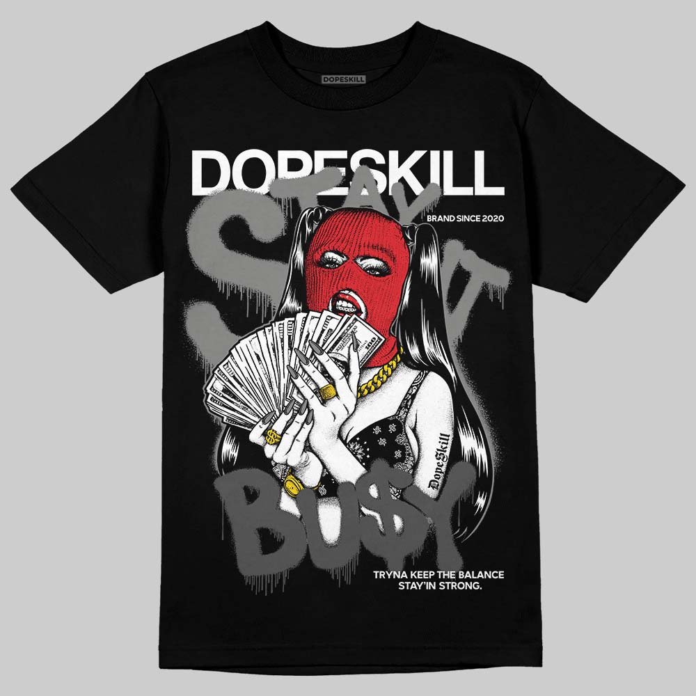 Jordan 10 Retro Shadow (2025) DopeSkill T-Shirt Stay It Busy Graphic Streetwear - Black