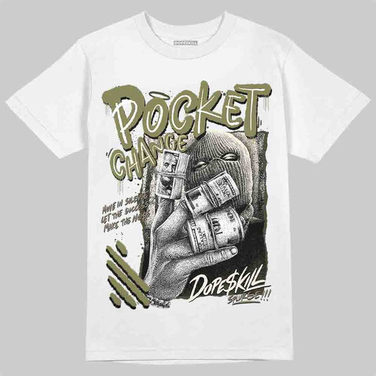 Jordan 3 “Medium Olive” aka “Family Affair” DopeSkill T-Shirt Pocket Change Graphic Streetwear - White