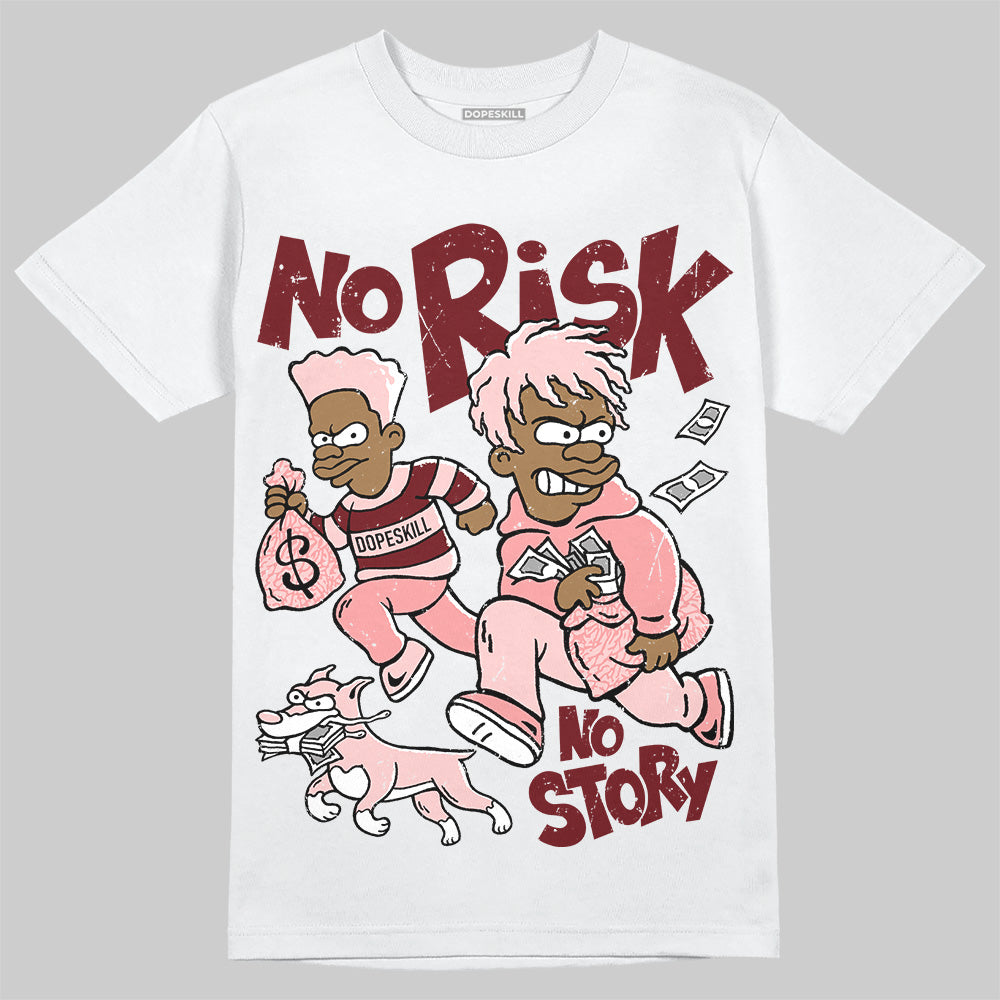 Jordan 3 Retro Valentine's Day Treat Yourself (2025) DopeSkill T-Shirt No Risk No Story Graphic Streetwear - White