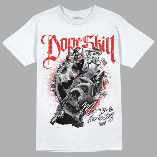 Jordan 13 “Wolf Grey” DopeSkill T-Shirt Money Loves Me Graphic Streetwear - White