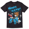 Jordan 1 High Retro OG “University Blue” DopeSkill T-Shirt Money Is Our Motive Bear Graphic Streetwear - Black