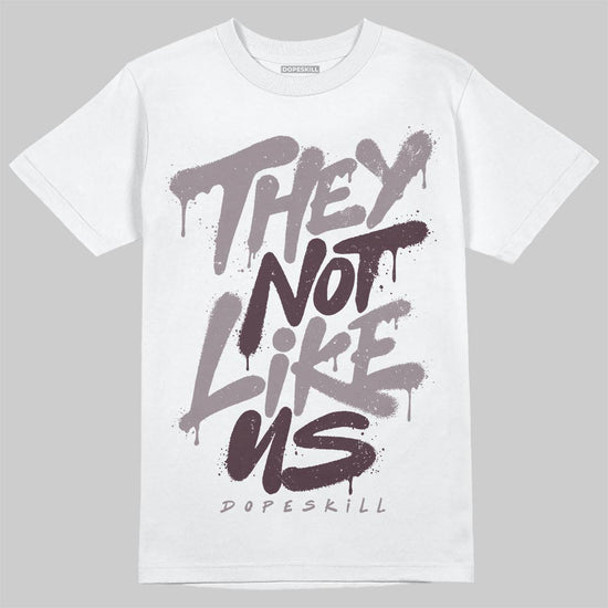 A Ma Maniére x Air Jordan 6 Retro “Smoky Mauve”⁠ DopeSkill T-Shirt They Not Like Us Graphic Streetwear - White