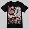 Jordan 40 “Dusty Rose” DopeSkill T-Shirt Real Ones Move In Silence Graphic Streetwear - black