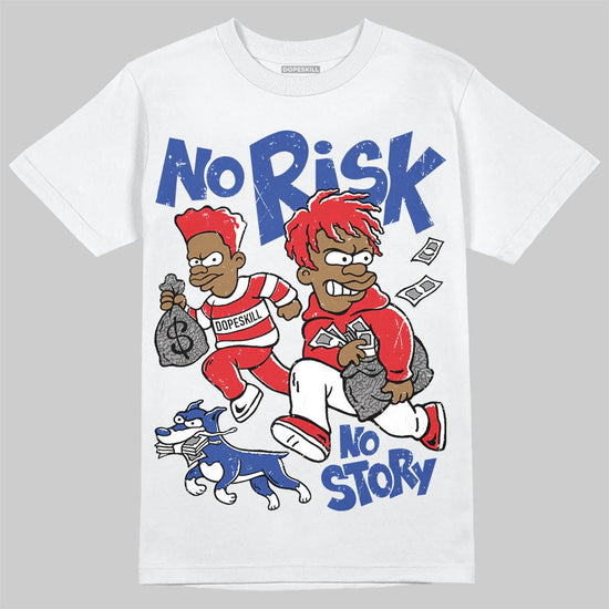 Jordan 3 “Seoul 2.0” DopeSkill T-Shirt No Risk No Story Graphic Streetwear - White