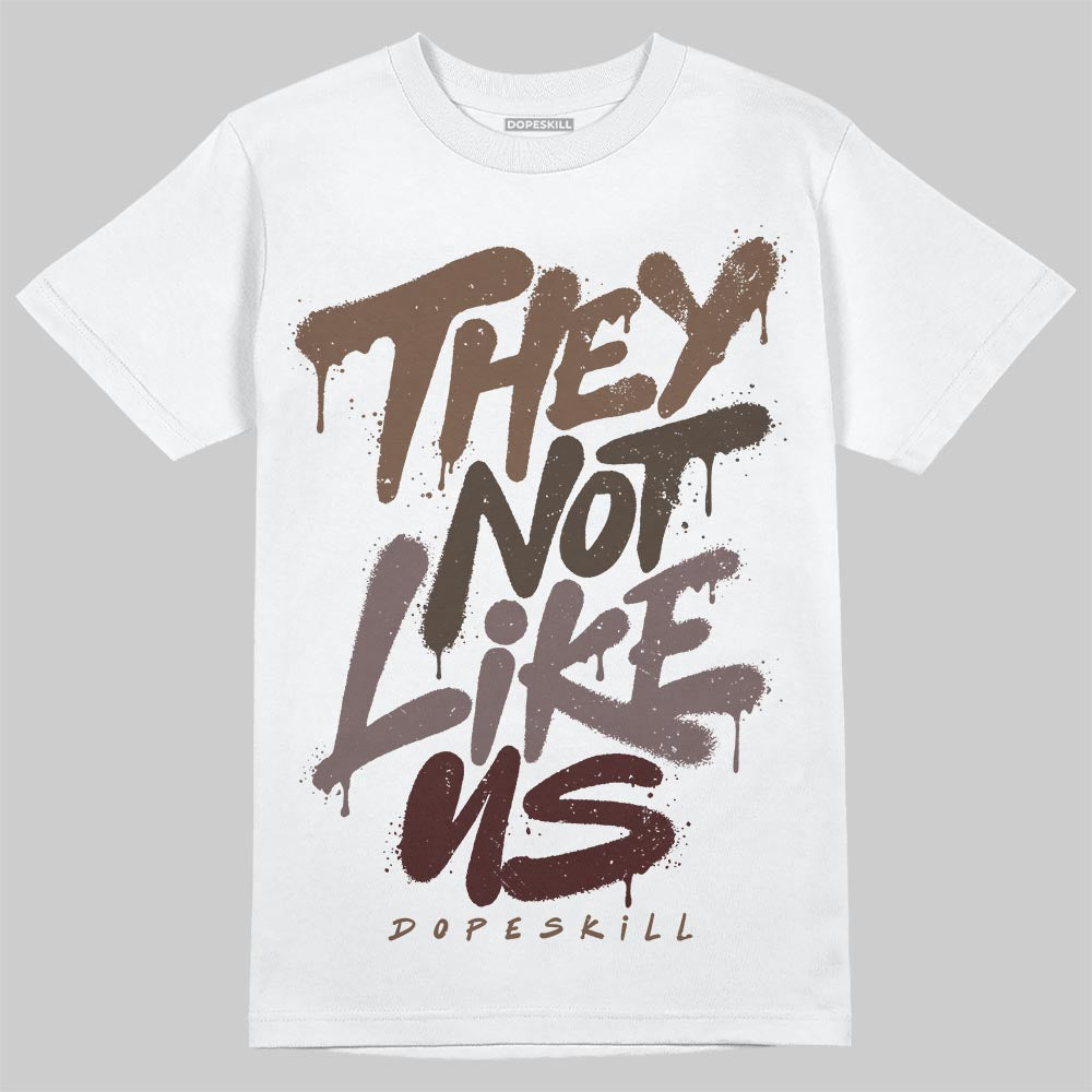 A Ma Maniére x Air Jordan 4 “Dark Mocha” DopeSkill T-Shirt They Not Like Us Graphic Streetwear - White