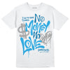 Jordan 4 Retro Military Blue DopeSkill T-Shirt No Money No Love Typo Graphic Streetwear - White 