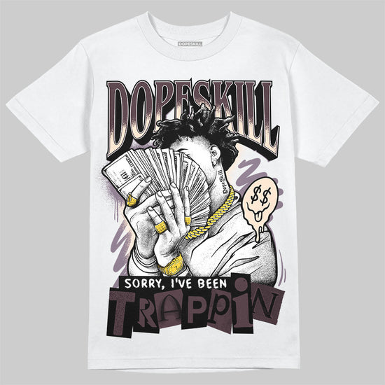 A Ma Maniére x Air Jordan 3 "Burgundy Crush" DopeSkill T-Shirt Sorry I've Been Trappin Graphic Streetwear - White