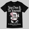 Air Max 95 OG “Pink Foam” DopeSkill T-Shirt Owe It To Yourself Graphic Streetwear - Black