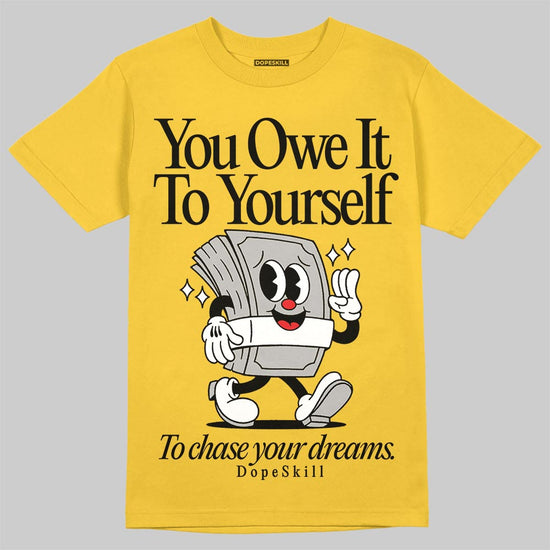 Jordan 5 'Tokyo' DopeSkill T-Shirt Owe It To Yourself Graphic Streetwear - Gold