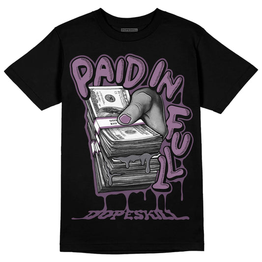 Jordan 2 “Mauve/Off-Noir” DopeSkill T-Shirt Paid In Full Graphic Streetwear - Black