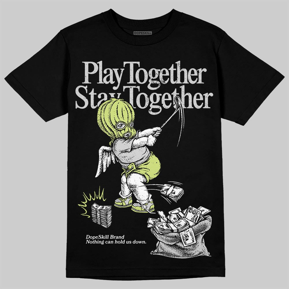 Jordan 4 GS “Light Lemon Twist” DopeSkill T-Shirt Play together, Stay together Graphic Streetwear - black