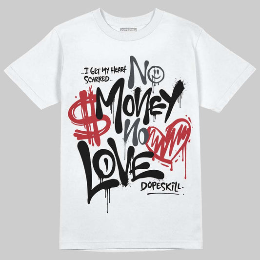 Jordan 3 Retro Black Cat DopeSkill T-Shirt No Money No Love Typo Graphic Streetwear - White