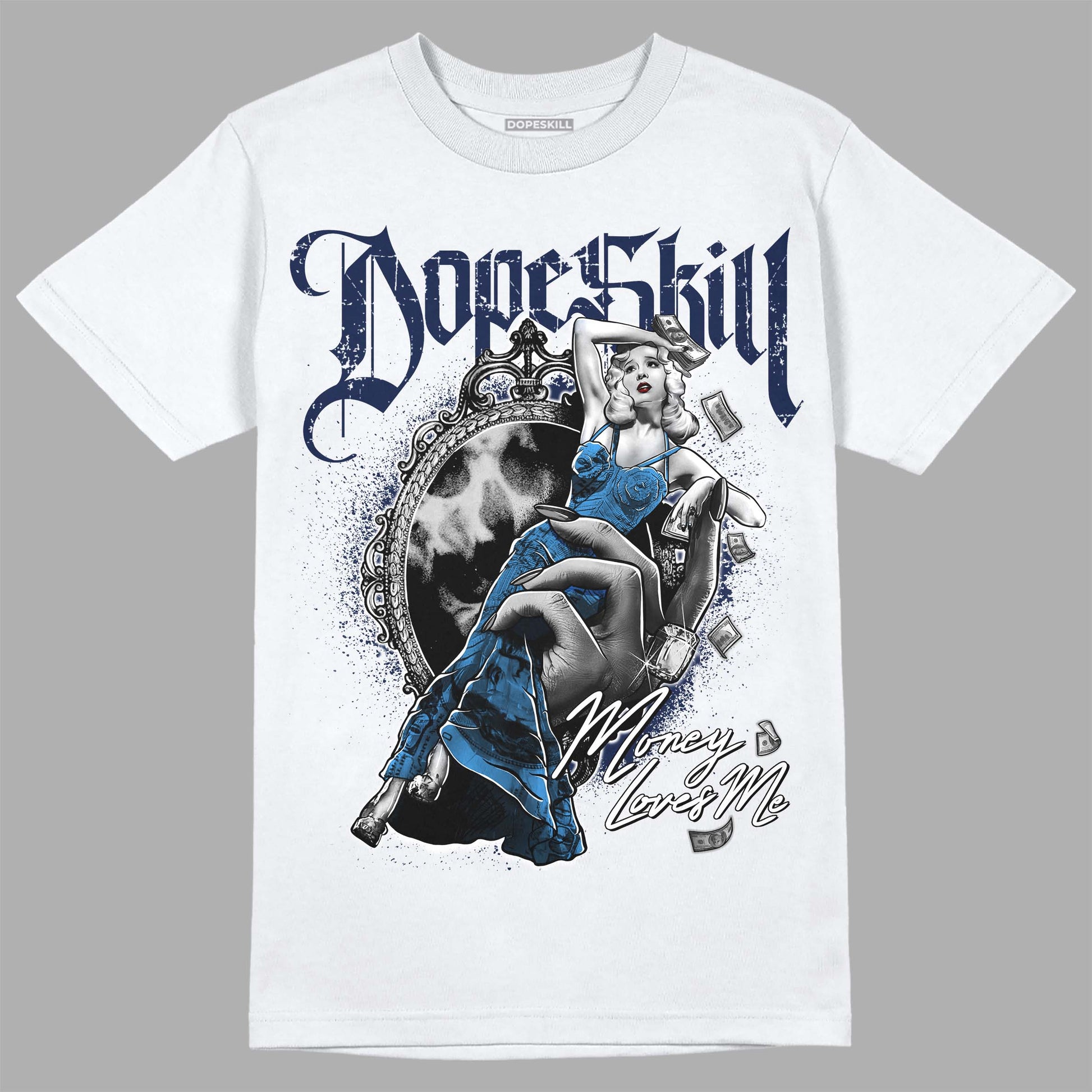 Jordan 3 "Midnight Navy" DopeSkill T-Shirt Money Loves Me Graphic Streetwear - White